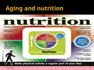 02/23/2025 16
Aging and nutrition
 