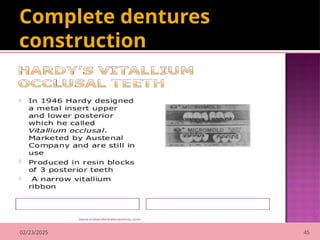 02/23/2025 45
Complete dentures
construction
 