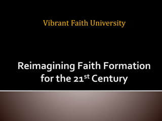 Vibrant Faith University
 