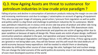 How Ageing Assets are Threat to sustenance for petroleum industries in low crude price paradigm and competition.   