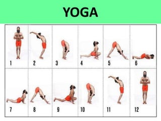 YOGA
 