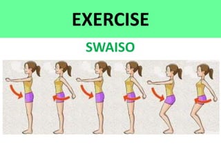 EXERCISE
SWAISO
 