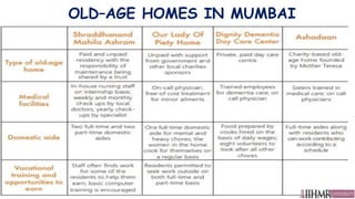 OLD–AGE HOMES IN MUMBAI
 