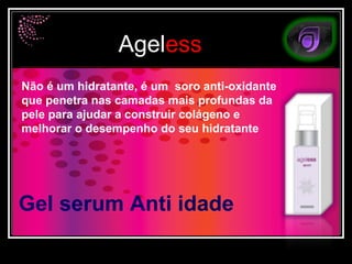 Gel serum Anti idade Não é um hidratante, é um  soro anti-oxidante que penetra nas camadas mais profundas da pele para ajudar a construir colágeno e melhorar o desempenho do seu hidratante 