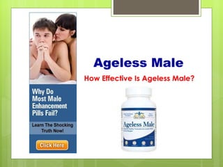 Ageless Male
How Effective Is Ageless Male?
 