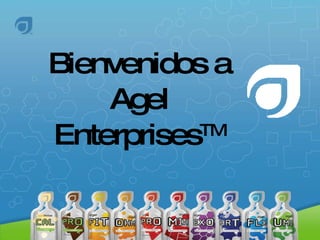 Bienvenidos a Agel Enterprises TM 