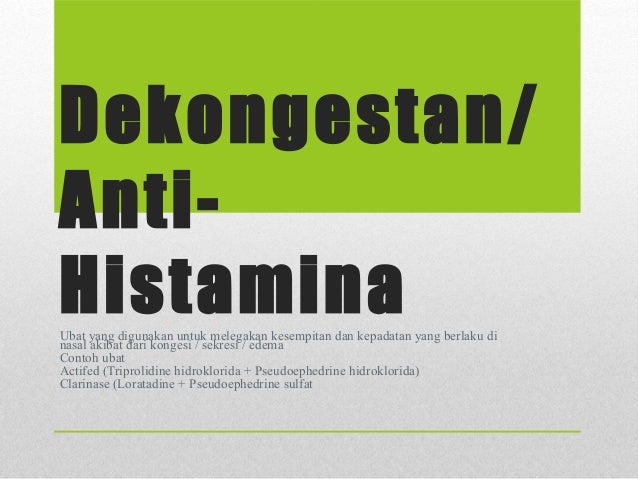 Agen-agen Anti-Infektif - Dekongestan & Anti Histamina
