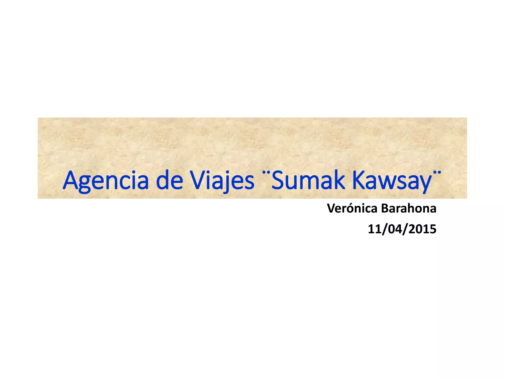Agencia de viajes sumak kawsay def 2 PPT