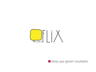 Agência Flix Publicidade 360º e Marketing Digital