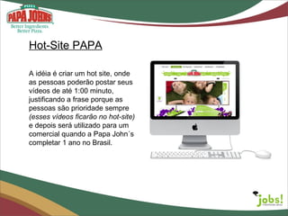 Agência Jobs - Papa Johns - FMU