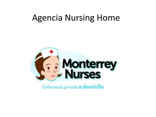 Agencia Nursing Home
 