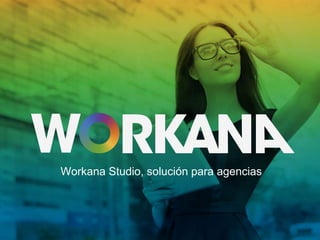 Workana Studio, solución para agencias
 