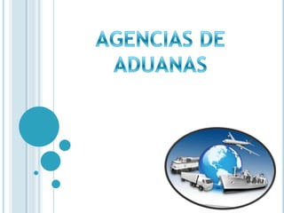 AGENCIAS DE ADUANAS 