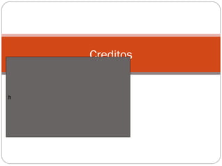 FIN 
Creditos 
h 
