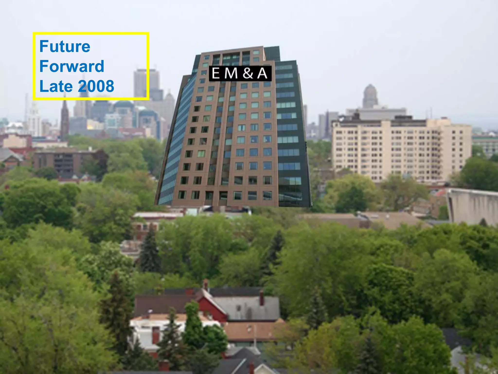 We’re here to support you in
our common mission at the
Buffalo Urban League
Future
Forward
Late 2008
 
