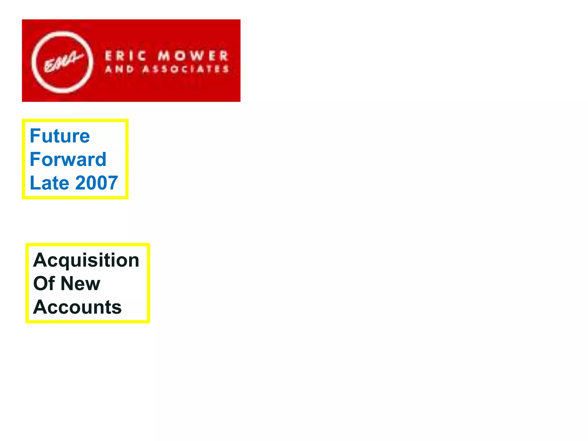 We’re here to support you in
our common mission at the
Buffalo Urban League
Future
Forward
Late 2007
Acquisition
Of New
Accounts
 