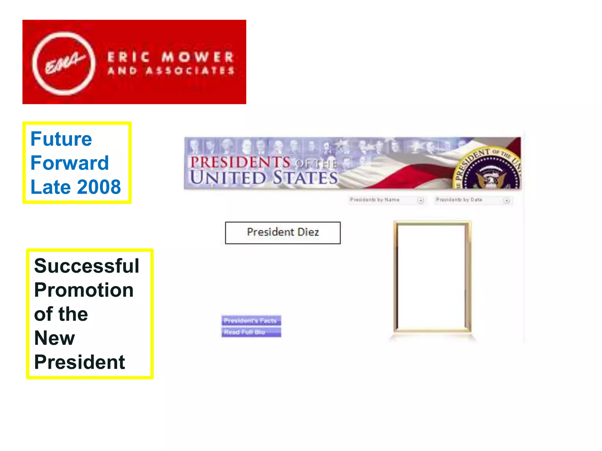 We’re here to support you in
our common mission at the
Buffalo Urban League
Future
Forward
Late 2008
Successful
Promotion
of the
New
President
 