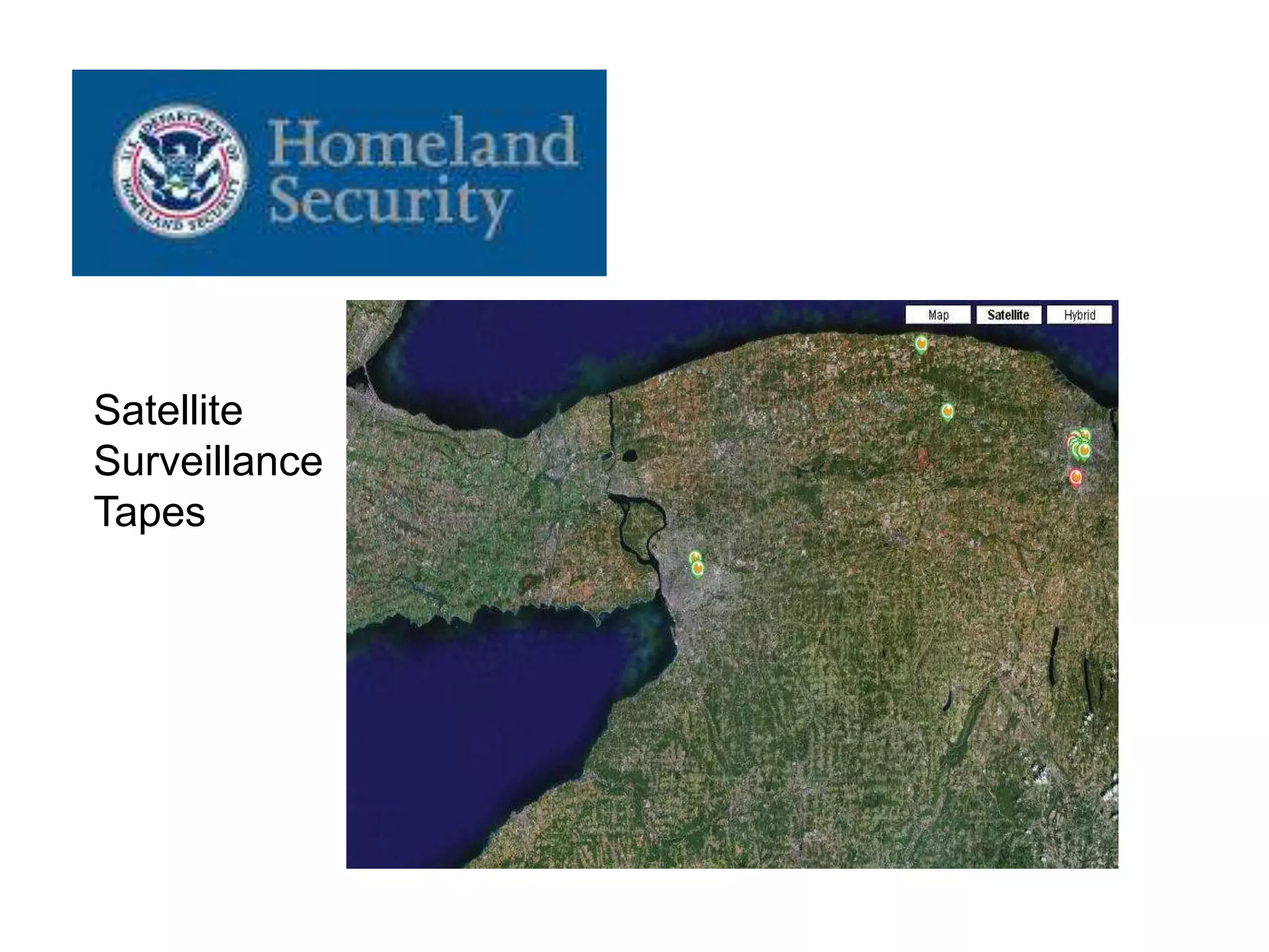 Satellite
Surveillance
Tapes
 