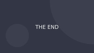 THE END
 