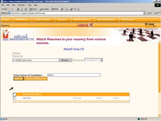 Attach Resumes to your vacancy from various sources. 