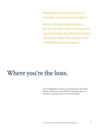 Being the boss means your business is
            your baby – you determine how it grows.

            Allstate’s Exclusiv...