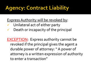Agency: Contract LiabilityExpress Authority will be revoked by:    Unilateral act of either party