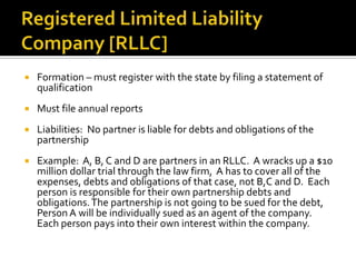 General Partners are personally liable for debts and obligations of the partnershipIncoming partners liability for pre existing debt:  there is no direct personal liability for prior debtsDissociating partners liability for subsequent debts -  dissociating partners  retain liability on future debts until actual notice of dissociation is given to creditors, or until 90 days after filing of dissociation with the state