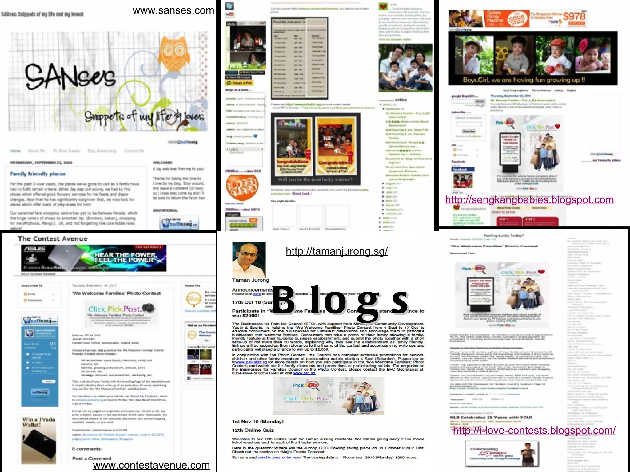 www.sanses.com http://sengkangbabies.blogspot.com http://tamanjurong.sg/ www.contestavenue.com http://i-love-contests.blogspot.com/ Blogs 