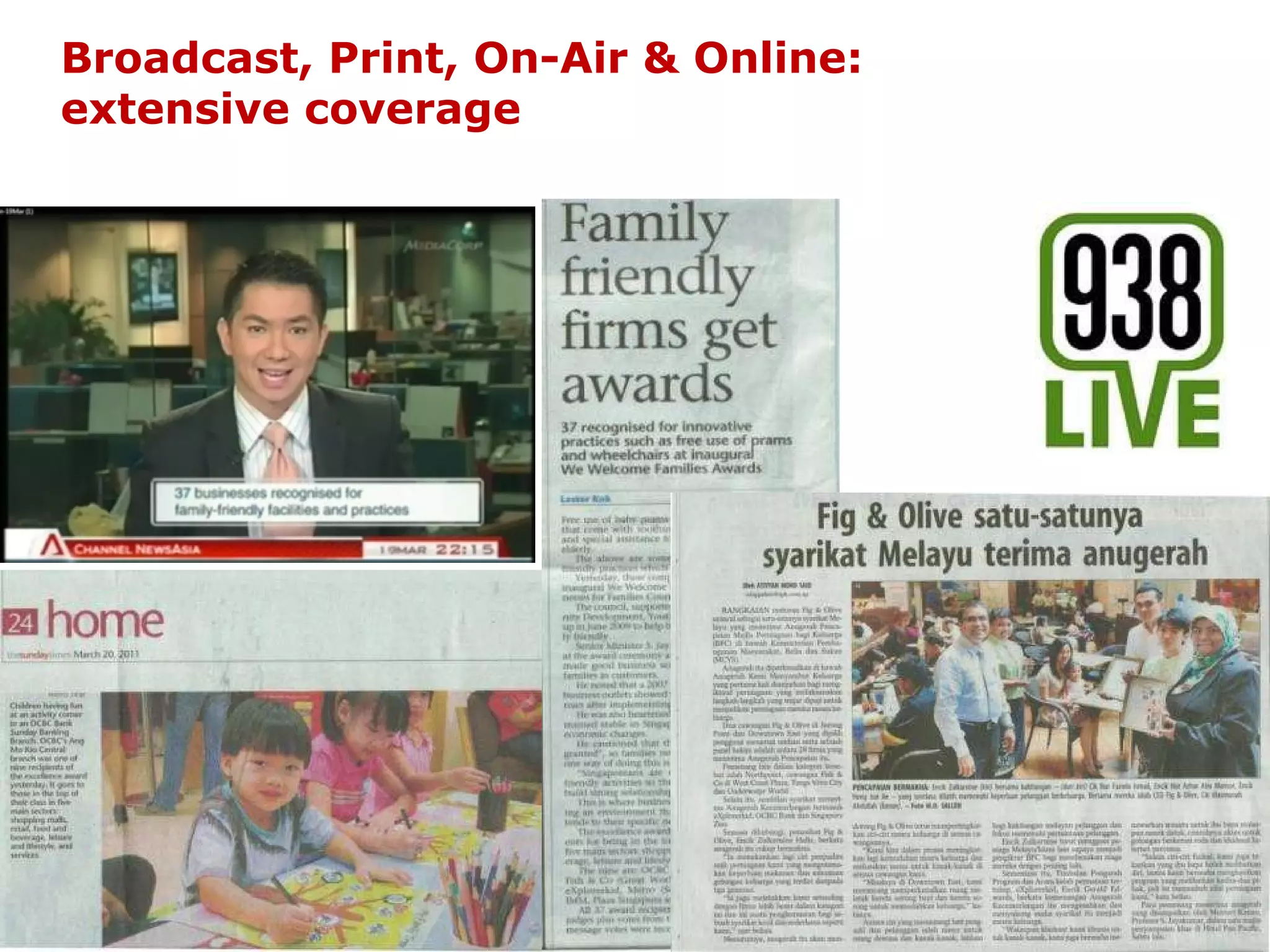 Broadcast, Print, On-Air & Online: extensive coverage 