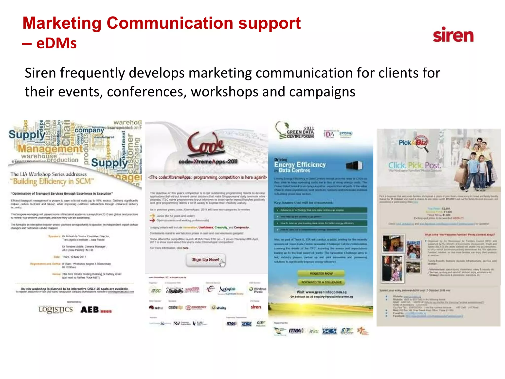 Siren frequently develops marketing communication for clients for their events, conferences, workshops and campaigns Marketing Communication support –  eDMs 