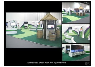 GamesFest Excel. Xbox. For Nj Live Events
 
