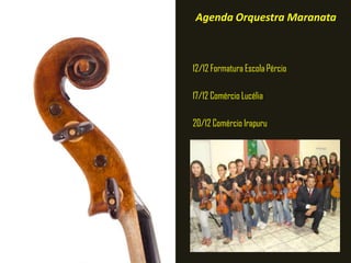 Agenda Orquestra Maranata

12/12 Formatura Escola Pércio
17/12 Comércio Lucélia
20/12 Comércio Irapuru

 