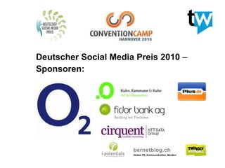Deutscher Social Media Preis 2010  – Sponsoren: 