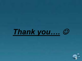 Thank you…. 
9
 