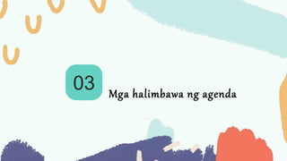 03 Mga halimbawa ng agenda
 