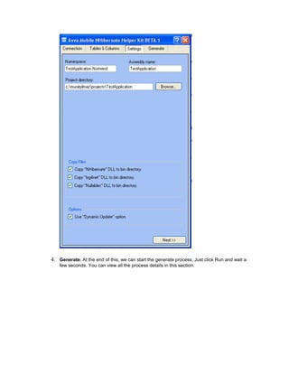4. Generate: At the end of this, we can start the generate process. Just click Run and wait a
    few seconds. You can view all the process details in this section.
 