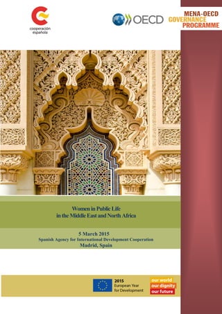 BUILDING
WomeninPublicLife
intheMiddleEastandNorthAfrica
5 March 2015
Spanish Agency for International Development Coopera...