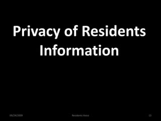 Privacy of Residents Information09/24/2009Residents Voice13