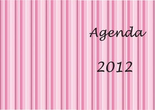 Agenda

2012
 