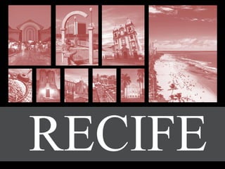RECIFE
 