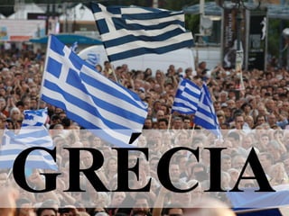 GRÉCIA
 