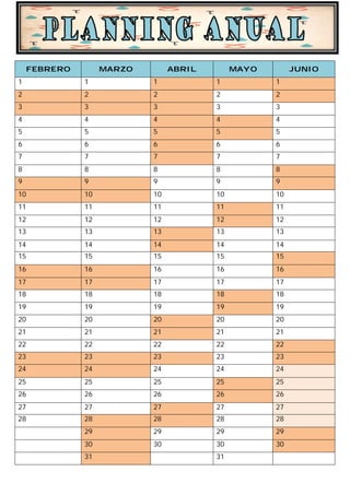 FEBRERO        MARZO        ABRIL        MAYO        JUNIO
1             1            1            1           1
2             2            2            2           2
3             3            3            3           3
4             4            4            4           4
5             5            5            5           5
6             6            6            6           6
7             7            7            7           7
8             8            8            8           8
9             9            9            9           9
10            10           10           10          10
11            11           11           11          11
12            12           12           12          12
13            13           13           13          13
14            14           14           14          14
15            15           15           15          15
16            16           16           16          16
17            17           17           17          17
18            18           18           18          18
19            19           19           19          19
20            20           20           20          20
21            21           21           21          21
22            22           22           22          22
23            23           23           23          23
24            24           24           24          24
25            25           25           25          25
26            26           26           26          26
27            27           27           27          27
28            28           28           28          28
              29           29           29          29
              30           30           30          30
              31                        31
 