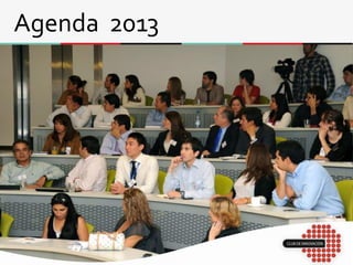 Club de Innovación
Agenda 2013
 