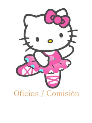 Oficios / Comisión
 