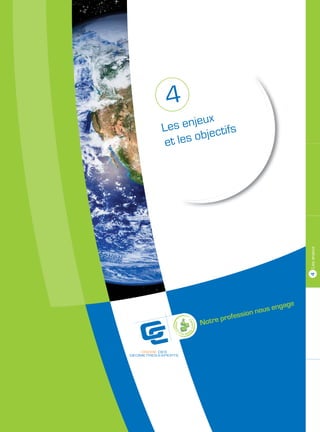 4
Les  enjeux fs
               i
 et les object




                                       4 Les enjeux
                               ngage
                         nous e
                  ession
        Notre prof
 