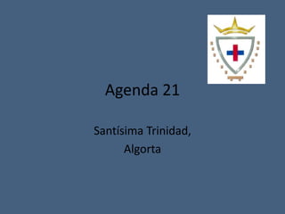 Agenda 21
Santísima Trinidad,
Algorta
 