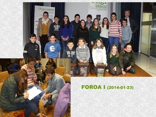 FOROA I (2014-01-23)
 