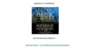 Agenda 21 Audiobook
Best Audiobooks App Agenda 21
LINK IN PAGE 4 TO LISTEN OR DOWNLOAD BOOK
 