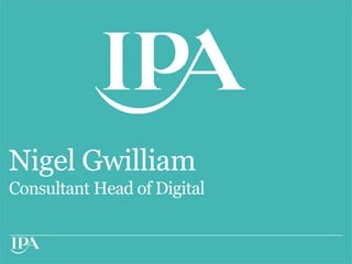 Nigel Gwilliam
Consultant Head of Digital
 