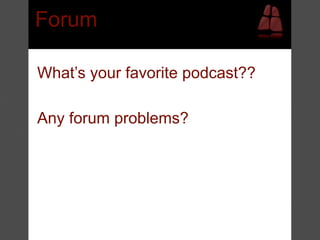Forum

What’s your favorite podcast??

Any forum problems?
 
